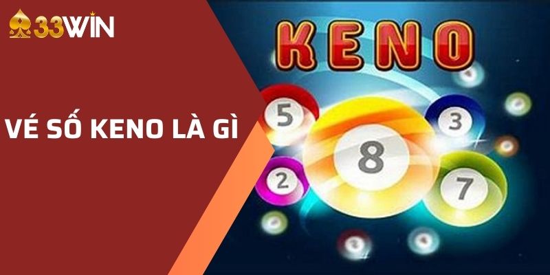 Bí Mật Chọn Số Keno Để Tối Đa Hóa Cơ Hội Chiến Thắng 2 Vé số Keno là gì? Loại này có dễ chơi hay không?