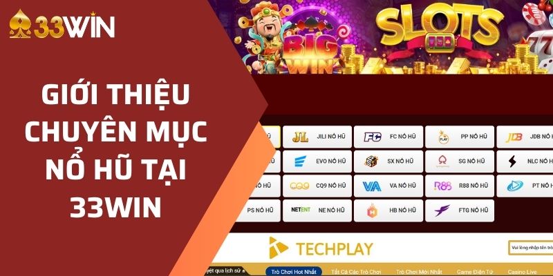 Khám Phá Top Game Nổ Hũ Xanh Chín 33WIN Nên Trải Nghiệm 2 Giới thiệu chuyên mục nổ hũ hấp dẫn tại 33WIN